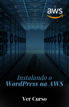 Instalando o WordPress na AWS